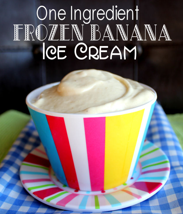 One Ingredient Frozen Banana Ice Cream