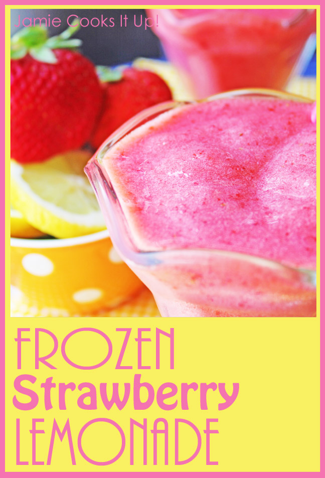 Frozen Strawberry Lemonade - Jamie Cooks It Up