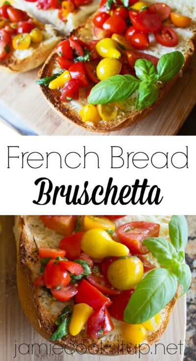 French Bread Bruschetta - Jamie Cooks It Up
