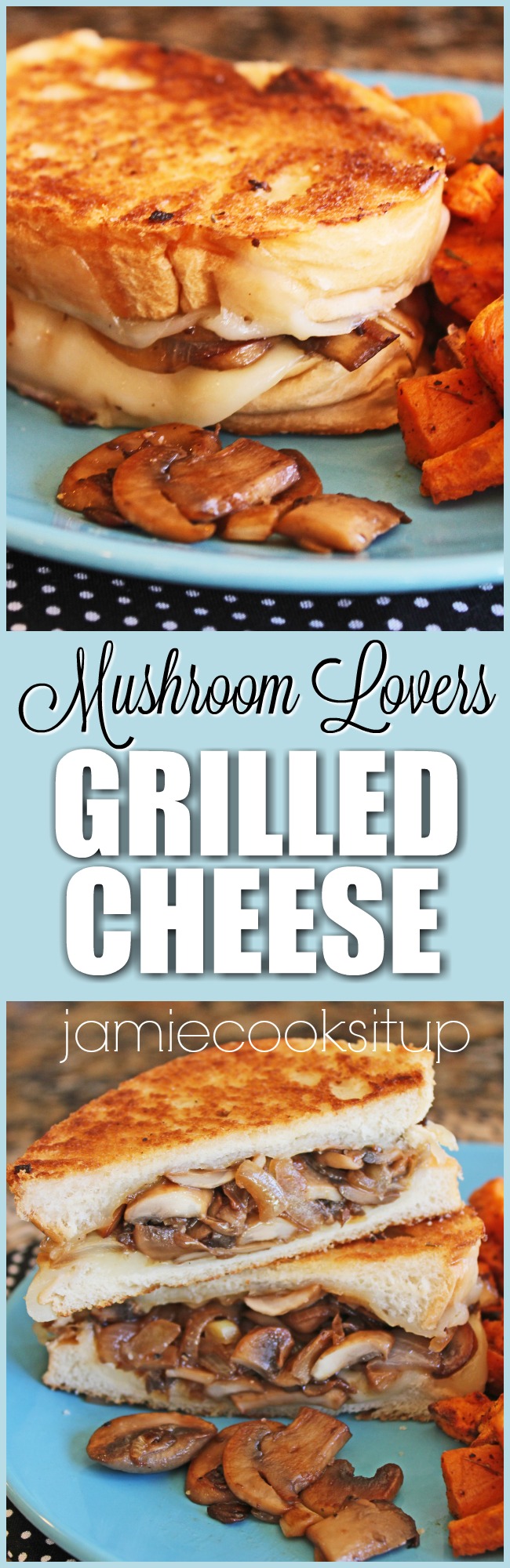 Mushroom Lovers Grilled Cheese Sandwich from Jamie Cooks It Up!