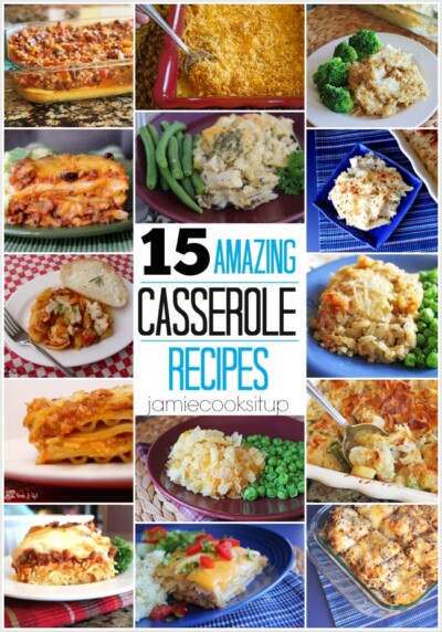 Fabulous Casserole Recipes! - Jamie Cooks It Up