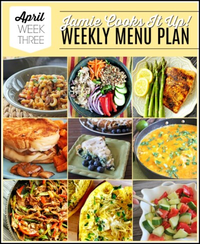 Menu Plan, April Week #3, just for you - Jamie Cooks It Up
